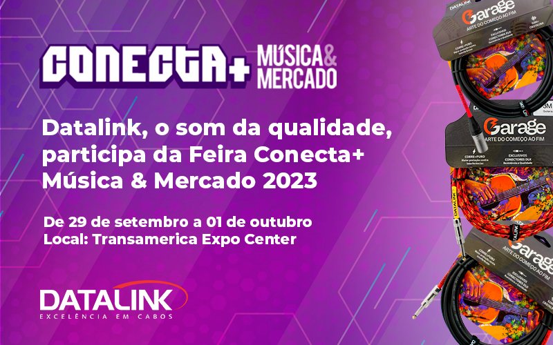 Datalink, o som da qualidade, participa da Feira Conecta+ Música & Mercado 2023