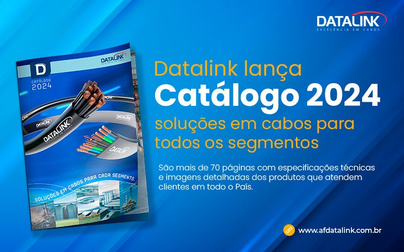 Catálogo 2024: soluções em cabos para todos os segmentos
