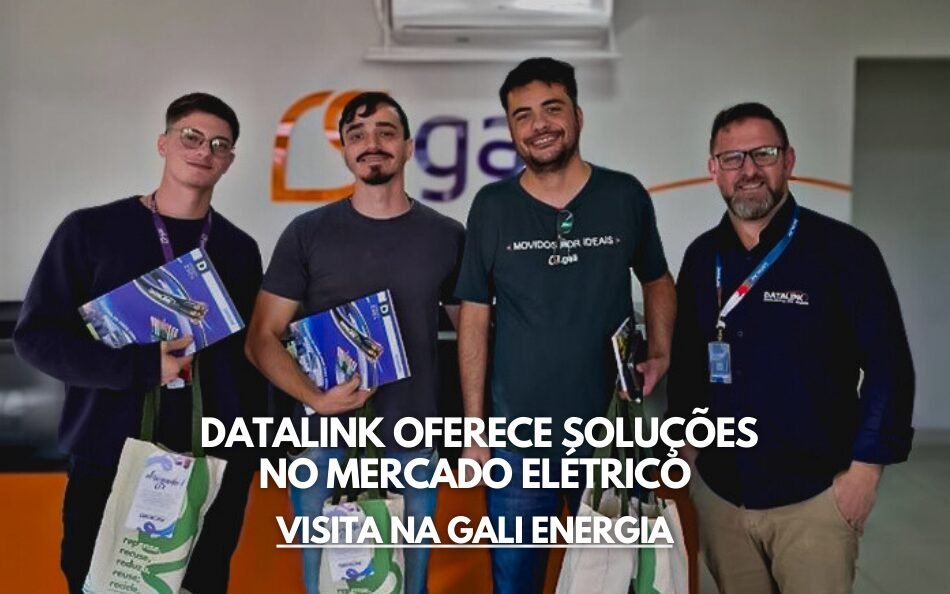 VISITA DA GALI ENERGIA À DATALINK