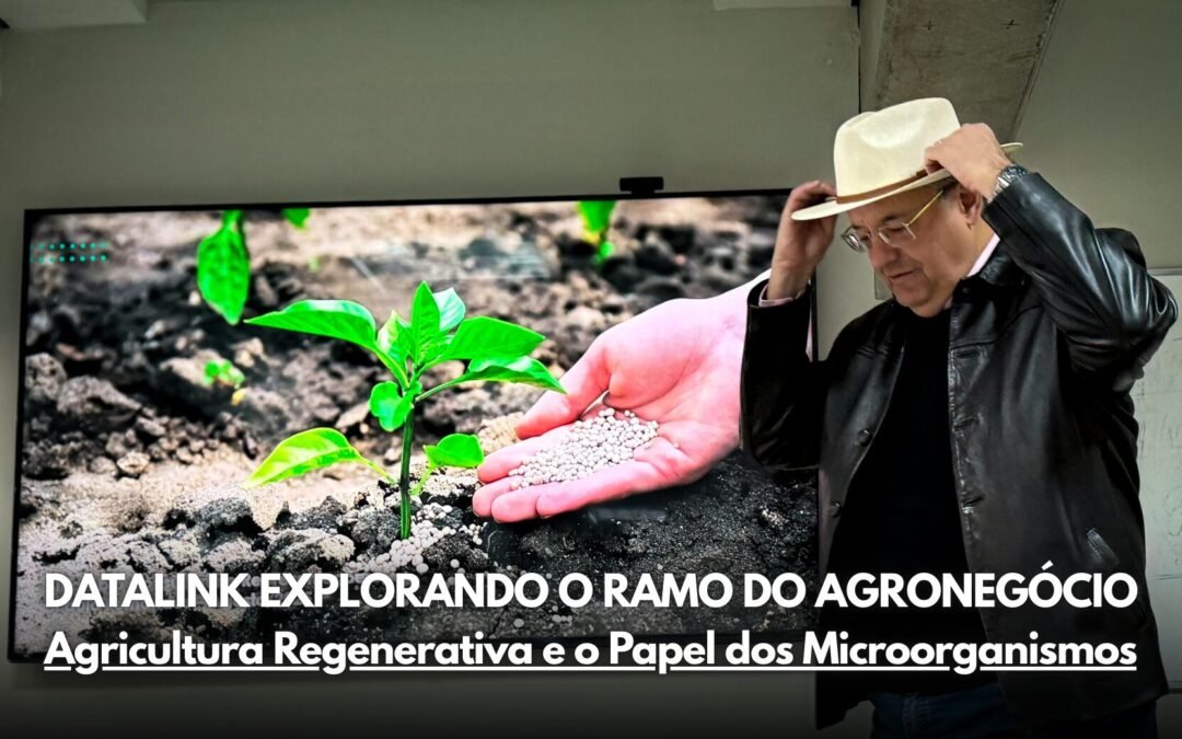 Agricultura Regenerativa e o Papel dos Microorganismos